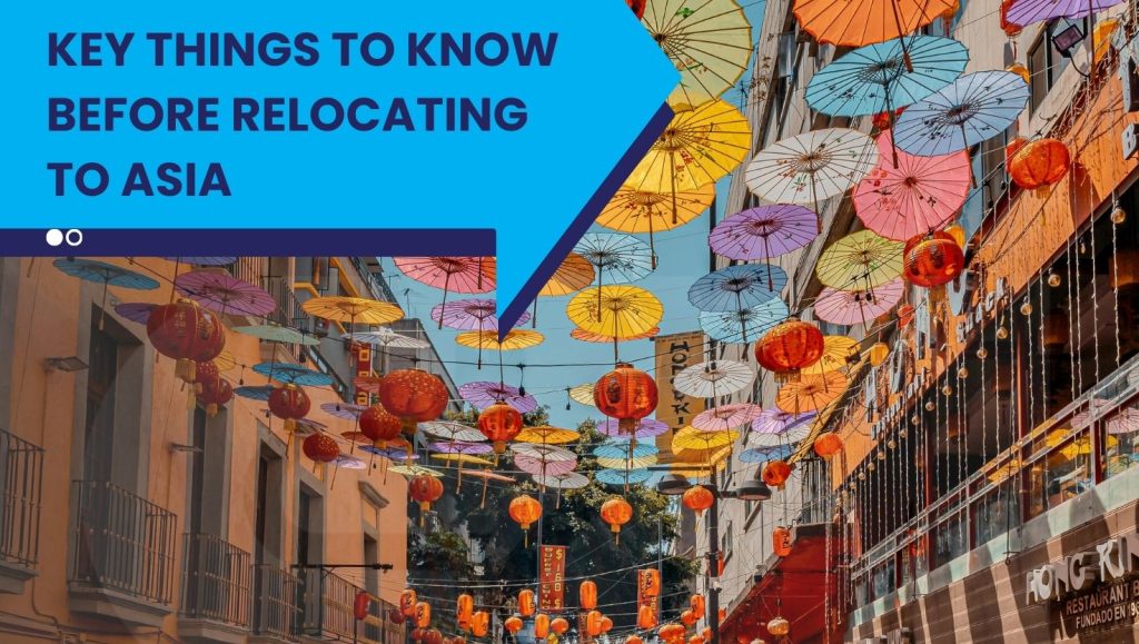 Relocating to Asia: Key Things to Know Before You Move – CM RELOCATION