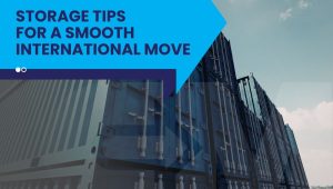 Shipping containers used for storage during an international move