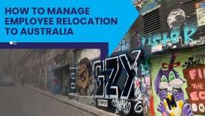 How to manage employee relocation to Australia with a city street scene and bold title overlay.