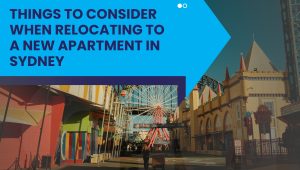 Things to consider when relocating to a new apartment in Sydney with city apartment and urban lifestyle background